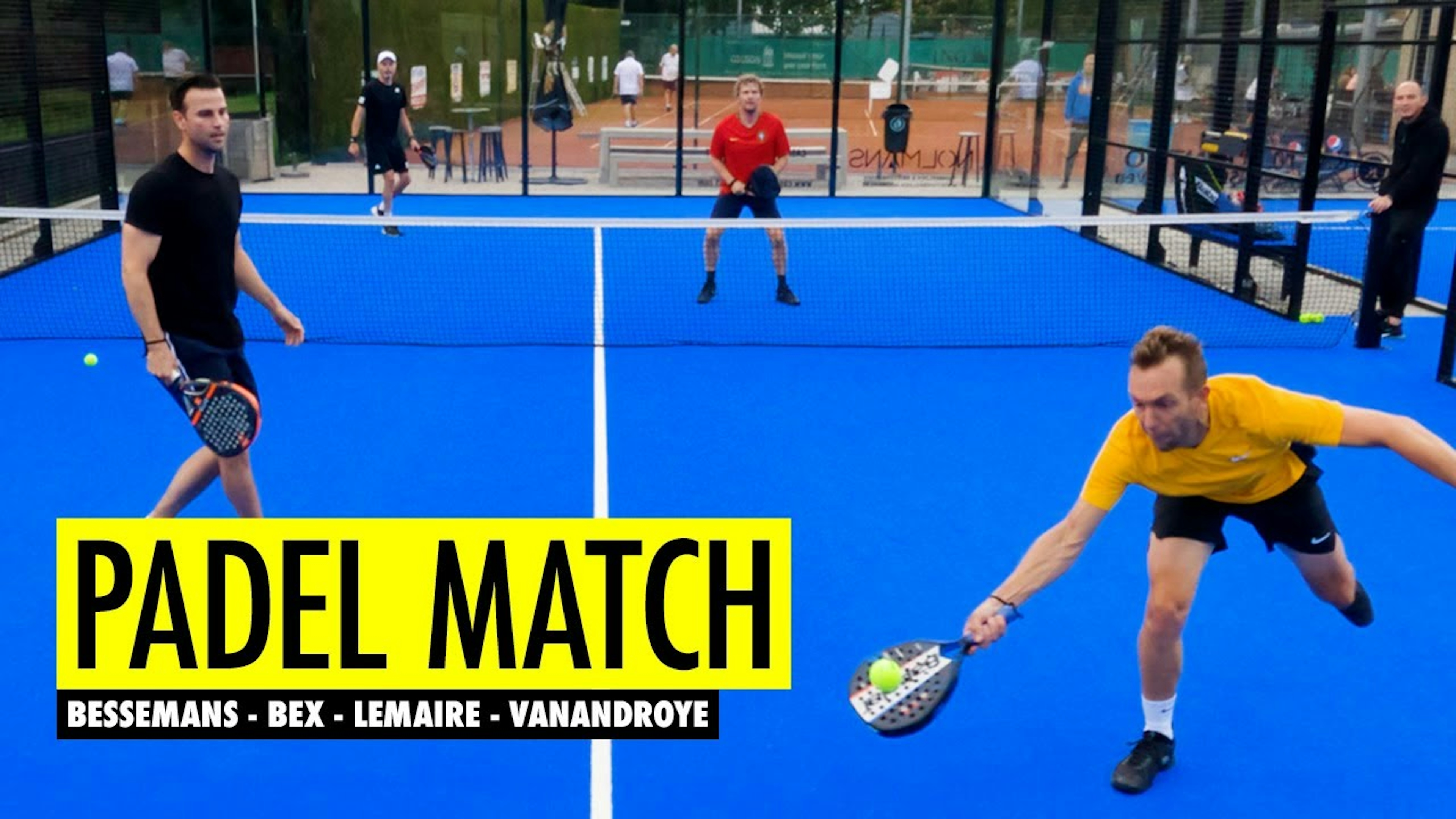 Padel Match: Bessemans - Bex - Lemaire - Vanandroye | Andy Lemaire